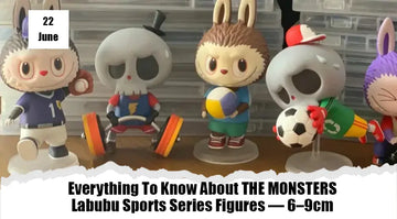 Everything To Know About THE MONSTERS Labubu Sports Series Figures — 6–9cm