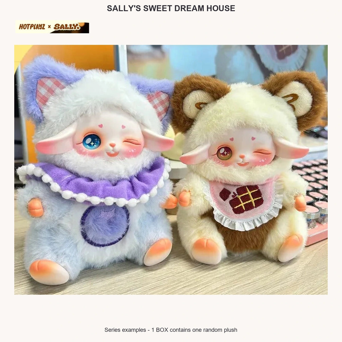 Sally's Sweet Dream House Series Plush Blind Box - complete physical series examples; one random box contains one plush, not the photographed pair