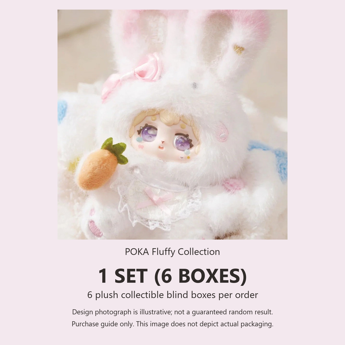 POKA Fluffy Collection: 6 blind boxes per set order; illustrative design photograph, not guaranteed outcome or actual packaging